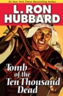 Tomb of the Ten Thousand Dead - eBook