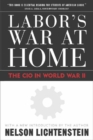Labor's War at Home : The CIO in World War II - Book