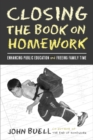 Closing The Book On Homework : Enhancing Public Education - Book