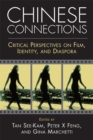 Chinese Connections : Critical Perspectives on Film, Identity, and Diaspora - Book