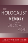Holocaust And Memory In The Global Age - Book