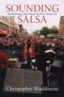 Sounding Salsa : Performing Latin Music in New York City - Book
