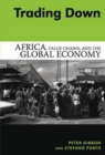 Trading Down : Africa, Value Chains, And The Global Economy - eBook