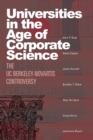 Universities in the Age of Corporate Science : The UC Berkeley-Novartis Controversy - Book
