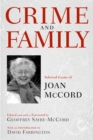 Crime and Family : Selected Essays of Joan McCord - Book