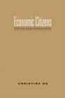 Economic Citizens : A Narrative of Asian American Visibility - Book