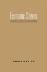 Economic Citizens : A Narrative of Asian American Visibility - eBook