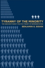 Tyranny of the Minority : The Subconstituency Politics Theory of Representation - Book