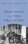 Chinese Americans and the Politics of Race and Culture - eBook