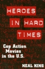 Heroes In Hard Times - eBook