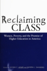 Reclaiming Class : Women, Poverty, And The Promise - eBook