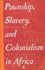 Pawnship, Slavery And Colonialism In Africa - Book