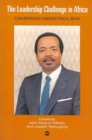 The Leadership Challenge In Africa : Cameroon Under Paul Biya - Book