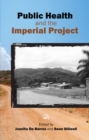Public Health And The Imperial Project - Book