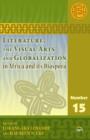 Literature, The Visual Arts And Globalization In Africa And Its Diaspora - Book