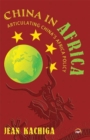 China In Africa : Articulating China's Africa Policy - Book