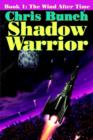 The Shadow Warrior, Book 1 : The Wind After Time - Book