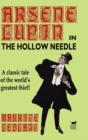 The Hollow Needle : The Further Adventures of Arsene Lupin - Book