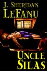 Uncle Silas by J.Sheridan Lefanu, Fiction, Mystery & Detective, Classics, Literary - Book