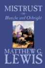 Mistrust, or Blanche and Osbright by Matthew G. Lewis, Fiction, Horror, Literary - Book
