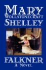 Falkner by Mary Wollstonecraft Shelley, Fiction, Literary - Book