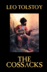 The Cossacks by Leo Tolstoy, Fiction, Classics, Literary - Book