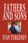 Fathers and Sons by Ivan Turgenev, Fiction, Classics, Literary - Book