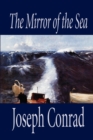 The Mirror of the Sea by Joseph Conrad, Fiction - Book