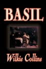 Basil by Wilkie Collins, Fiction, Classics - Book