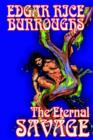 The Eternal Savage by Edgar Rice Burroughs, Fiction, Fantasy - Book