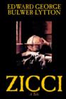 Zicci by Edward George Lytton Bulwer-Lytton, Fiction - Book