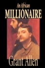 An African Millionaire by Grant Allen, Fiction, Mystery & Detective - Book