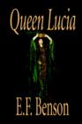 Queen Lucia by E. F. Benson, Fiction, Humorous - Book