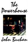 The Powerhouse by John Buchan, Fiction - Book