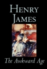 The Awkward Age by Henry James, Fiction, Literary - Book