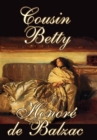 Cousin Betty by Honore de Balzac, Fiction, Classics - Book