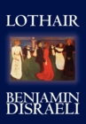 Lothair by Benjamin Disraeli, Fiction, Classics - Book