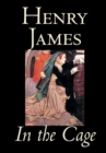 In the Cage by Henry James, Fiction, Classics, Literary - Book