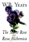 The Secret Rose and Rosa Alchemica by W.B.Yeats, Fiction, Literary, Classics - Book
