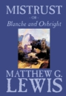 Mistrust, Or, Blanche and Osbright by Matthew G. Lewis, Fiction, Horror, Literary - Book