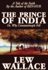 The Prince of India by Lew Wallace, Fiction, Literary, Historical - Book