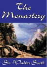 The Monastery by Sir Walter Scott, Fiction, Historical, Literary - Book