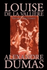 Louise de la Valliere, Vol. I by Alexandre Dumas, Fiction, Literary - Book