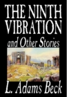 The Ninth Vibration and Other Stories by L. Adams Beck, Fiction, Fantasy - Book