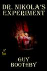Dr. Nikola's Experiment by Guy Boothby, Fiction, Occult & Supernatural - Book
