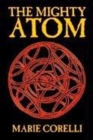 The Mighty Atom by Marie Corelli, Philosophy, Theory & Social Aspects - Book
