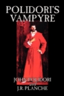 Polidori's Vampyre by John Polidori, Fiction, Horror - Book