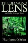 The Diamond Lens and Other Strange Tales by Fitz James O'Brien, Fiction, Fantasy, Short Stories - Book