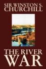 The River War by Winston S. Churchill, History - Book