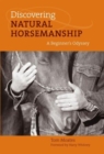 Discovering Natural Horsemanship : A Beginner's Odyssey - Book